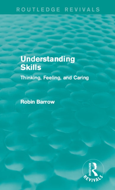 Understanding Skills : Thinking, Feeling, and Caring, PDF eBook