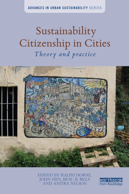 Sustainability Citizenship in Cities : Theory and practice, PDF eBook