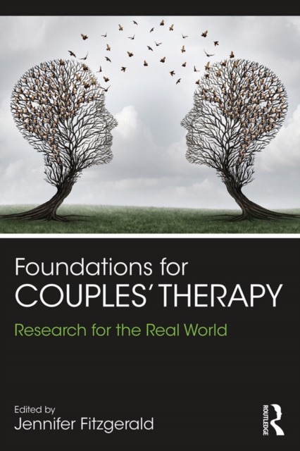 Foundations for Couples' Therapy : Research for the Real World, EPUB eBook