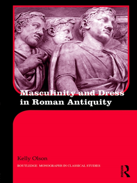 Masculinity and Dress in Roman Antiquity, EPUB eBook