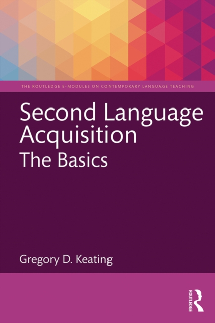 Second Language Acquisition: The Basics, EPUB eBook