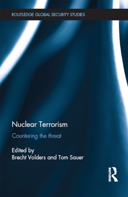 Nuclear Terrorism : Countering the Threat, PDF eBook