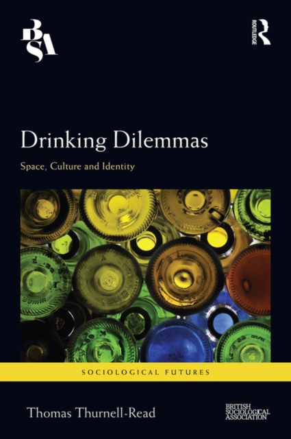 Drinking Dilemmas : Space, culture and identity, EPUB eBook