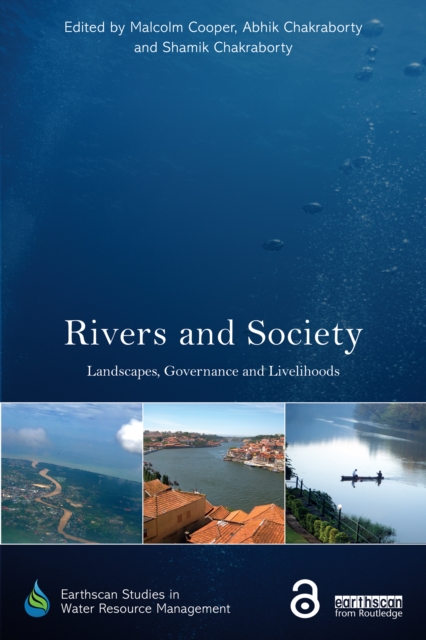 Rivers and Society : Landscapes, Governance and Livelihoods, PDF eBook