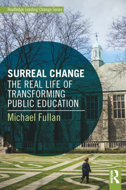 Surreal Change : The Real Life of Transforming Public Education, EPUB eBook