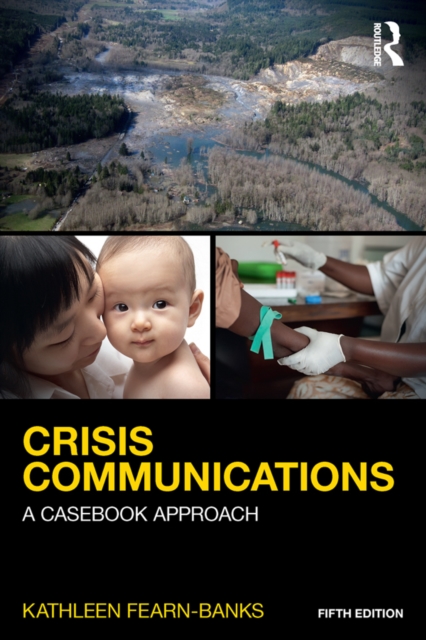 Crisis Communications : A Casebook Approach, PDF eBook