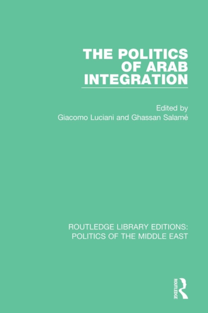 The Politics of Arab Integration, PDF eBook