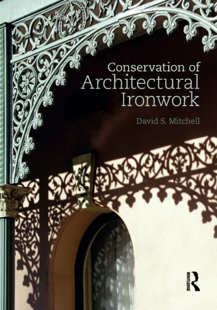 Conservation of Architectural Ironwork, PDF eBook