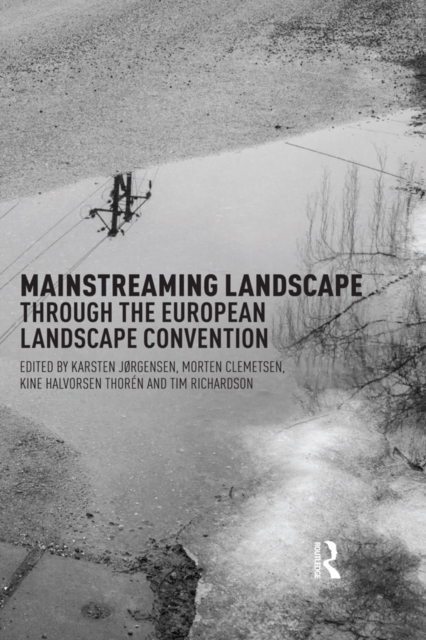 Mainstreaming Landscape through the European Landscape Convention, EPUB eBook