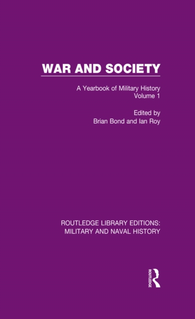 War and Society Volume 1 : A Yearbook of Military History, PDF eBook