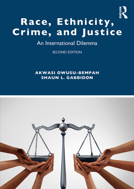 Race, Ethnicity, Crime, and Justice : An International Dilemma, PDF eBook