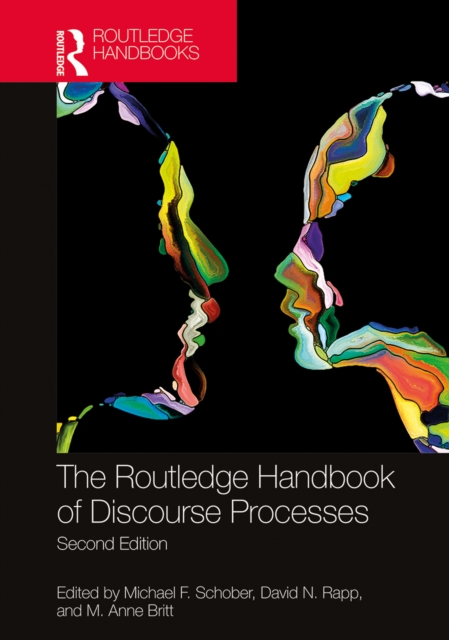 The Routledge Handbook of Discourse Processes : Second Edition, PDF eBook