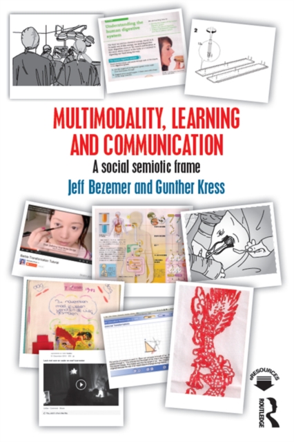 Multimodality, Learning and Communication : A social semiotic frame, PDF eBook