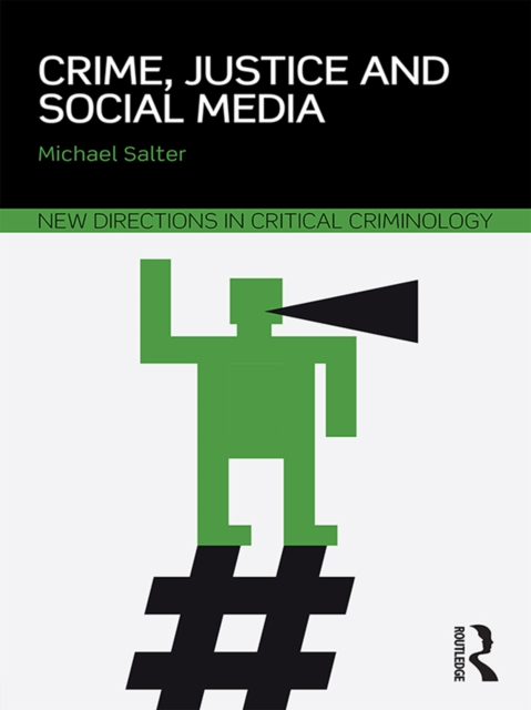 Crime, Justice and Social Media, EPUB eBook