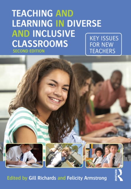 Teaching and Learning in Diverse and Inclusive Classrooms : Key issues for new teachers, EPUB eBook