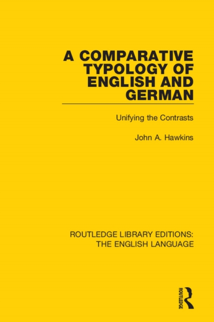 A Comparative Typology of English and German : Unifying the Contrasts, EPUB eBook