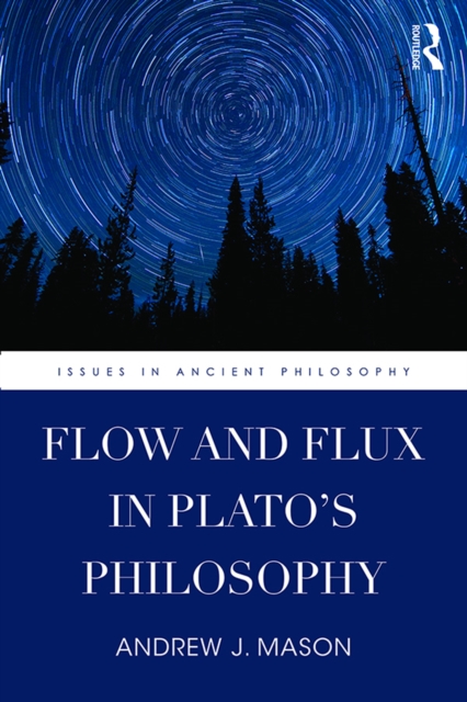 Flow and Flux in Plato's Philosophy, PDF eBook