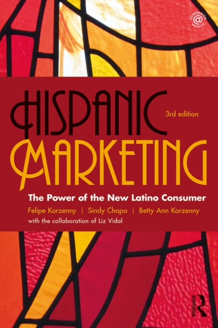 Hispanic Marketing : The Power of the New Latino Consumer, PDF eBook