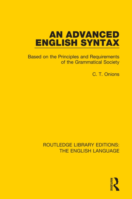 Advanced English Syntax : Based on the Principles and Requirements of ...