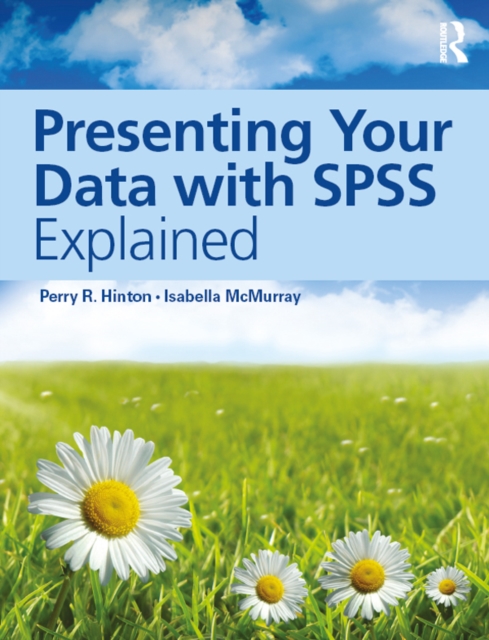 Presenting Your Data with SPSS Explained, PDF eBook