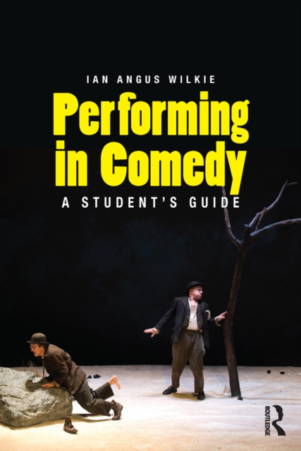 Performing in Comedy : A Student's Guide, EPUB eBook