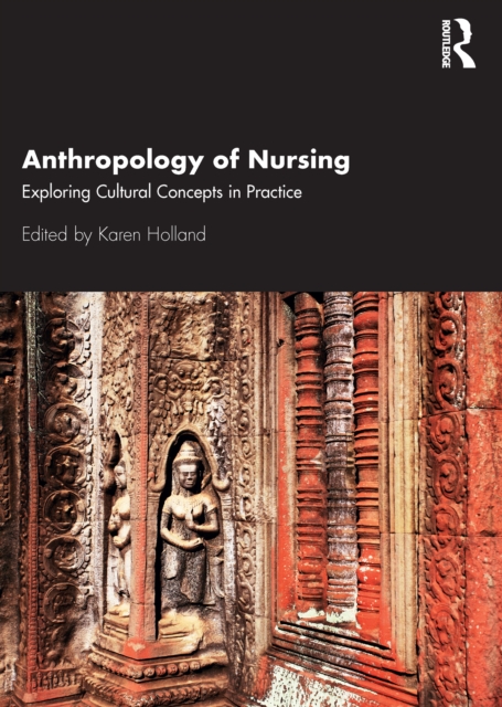 Anthropology of Nursing : Exploring Cultural Concepts in Practice, PDF eBook