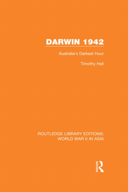 Darwin 1942 : Australia's Darkest Hour, PDF eBook