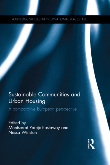 Sustainable Communities and Urban Housing : A Comparative European Perspective, EPUB eBook