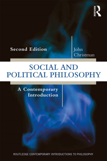 Social and Political Philosophy : A Contemporary Introduction, PDF eBook