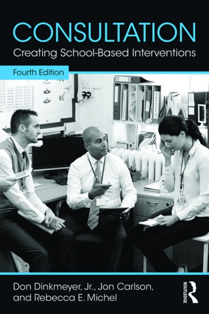 Consultation : Creating School-Based Interventions, EPUB eBook
