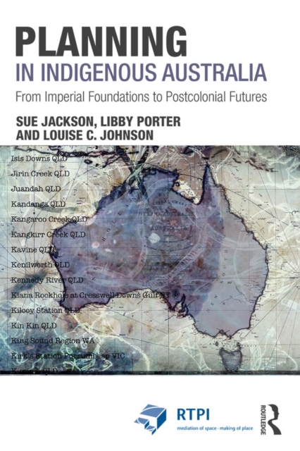 Planning in Indigenous Australia : From Imperial Foundations to Postcolonial Futures, EPUB eBook