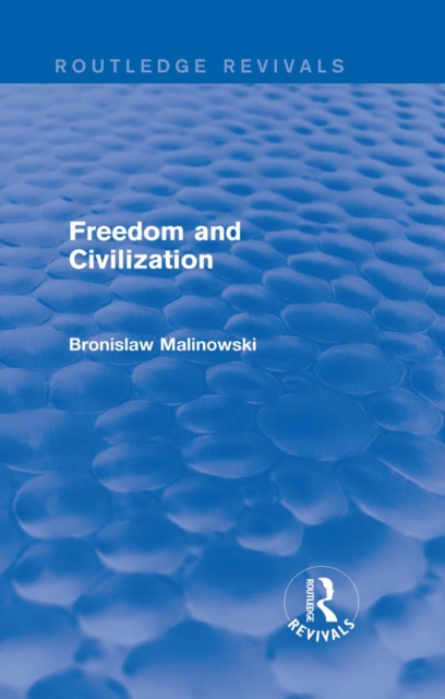Freedom and Civilization (Routledge Revivals), PDF eBook