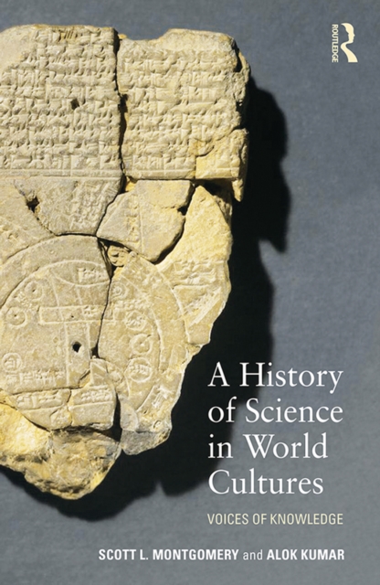 A History of Science in World Cultures : Voices of Knowledge, PDF eBook