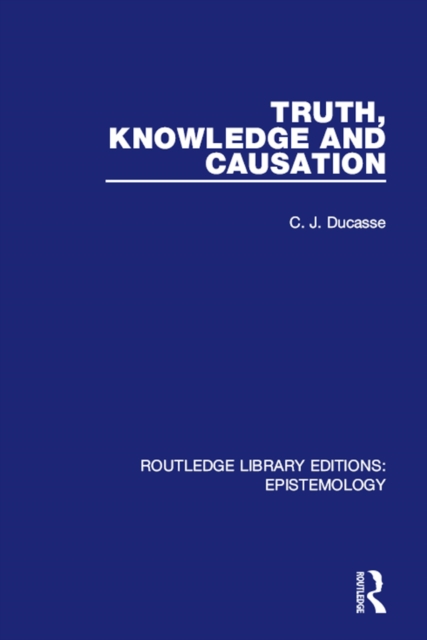 Truth, Knowledge and Causation, EPUB eBook