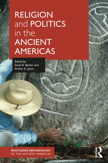 Religion and Politics in the Ancient Americas, EPUB eBook