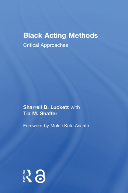 Black Acting Methods : Critical Approaches, PDF eBook