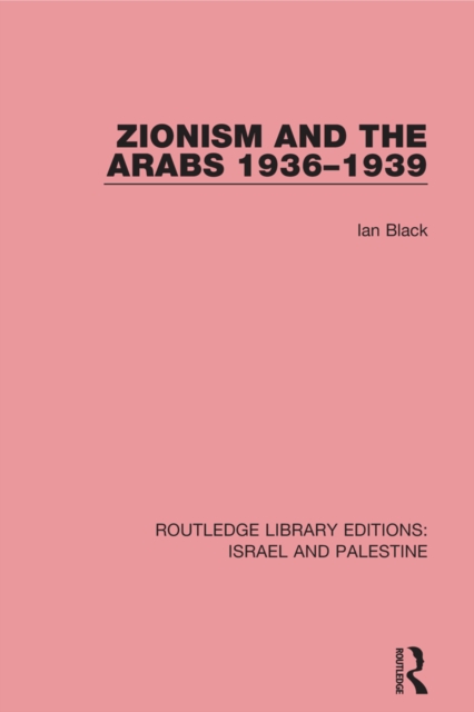 Zionism and the Arabs, 1936-1939, PDF eBook