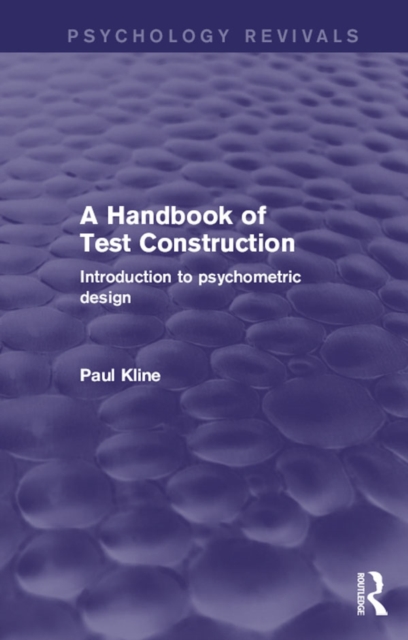 A Handbook of Test Construction (Psychology Revivals) : Introduction to Psychometric Design, EPUB eBook
