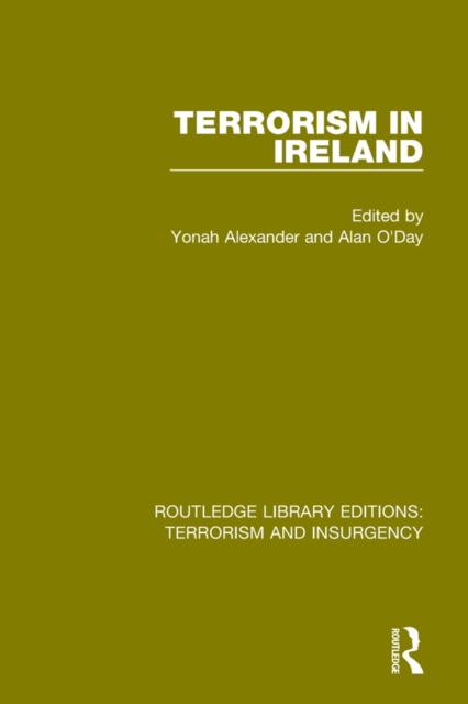 Terrorism in Ireland (RLE: Terrorism & Insurgency), PDF eBook
