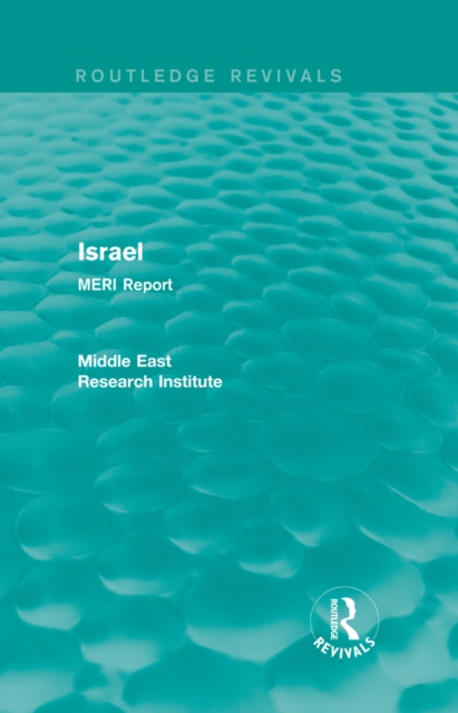 Israel (Routledge Revival) : MERI Report, EPUB eBook