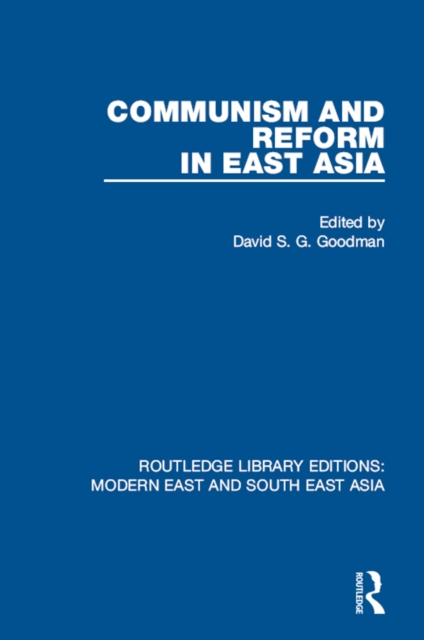 Communism and Reform in East Asia, PDF eBook