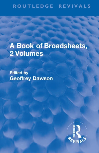 A Book of Broadsheets, 2 Volumes (Routledge Revivals), PDF eBook