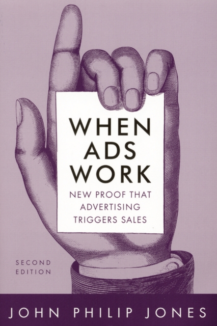 When Ads Work : New Proof That Advertising Triggers Sales, EPUB eBook
