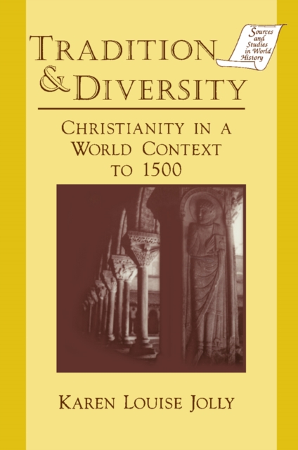 Tradition and Diversity : Christianity in a World Context to 1500, EPUB eBook