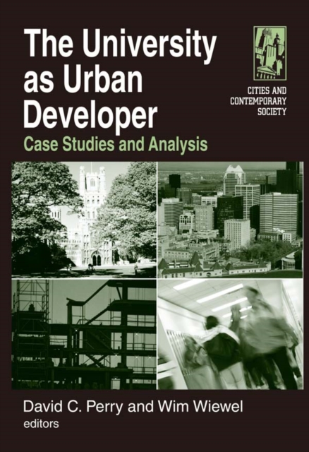 The University as Urban Developer: Case Studies and Analysis : Case Studies and Analysis, PDF eBook