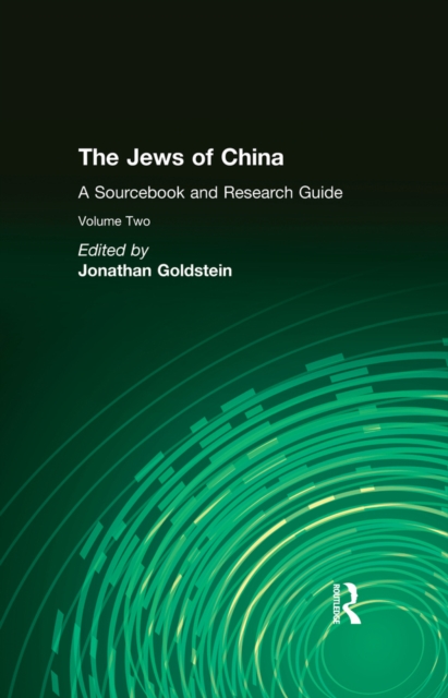 The Jews of China: v. 2: A Sourcebook and Research Guide, EPUB eBook