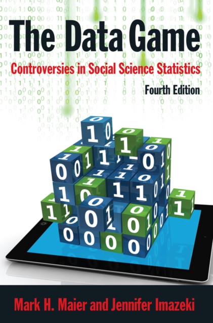 The Data Game : Controversies in Social Science Statistics, EPUB eBook