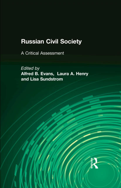 Russian Civil Society: A Critical Assessment : A Critical Assessment, EPUB eBook