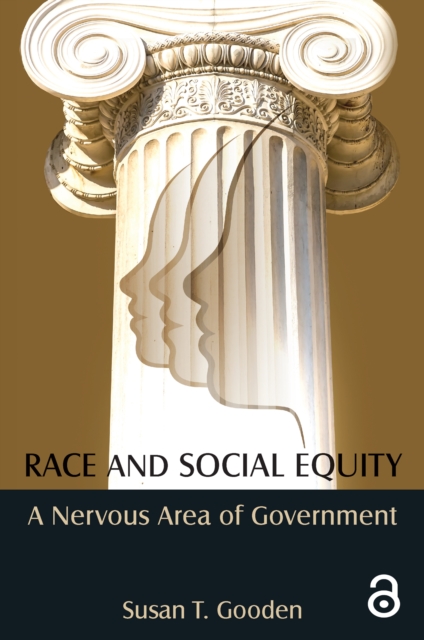 Race and Social Equity : A Nervous Area of Government, EPUB eBook