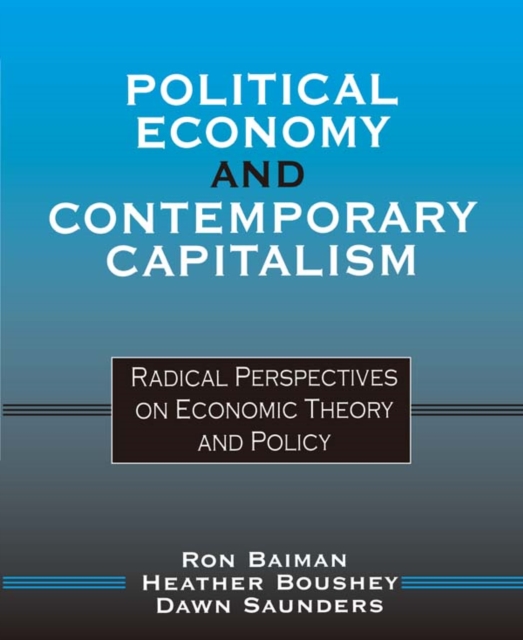 Political Economy and Contemporary Capitalism : Radical Perspectives on Economic Theory and Policy, EPUB eBook